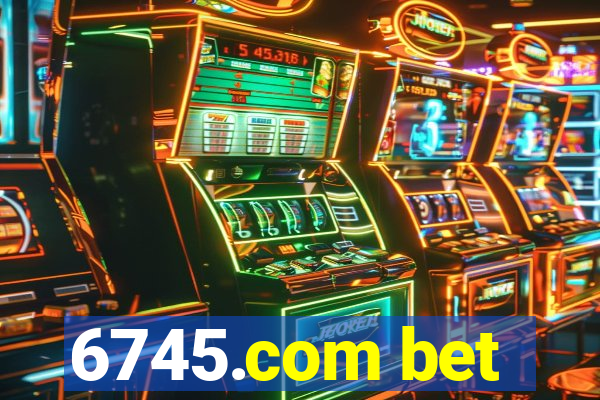 6745.com bet